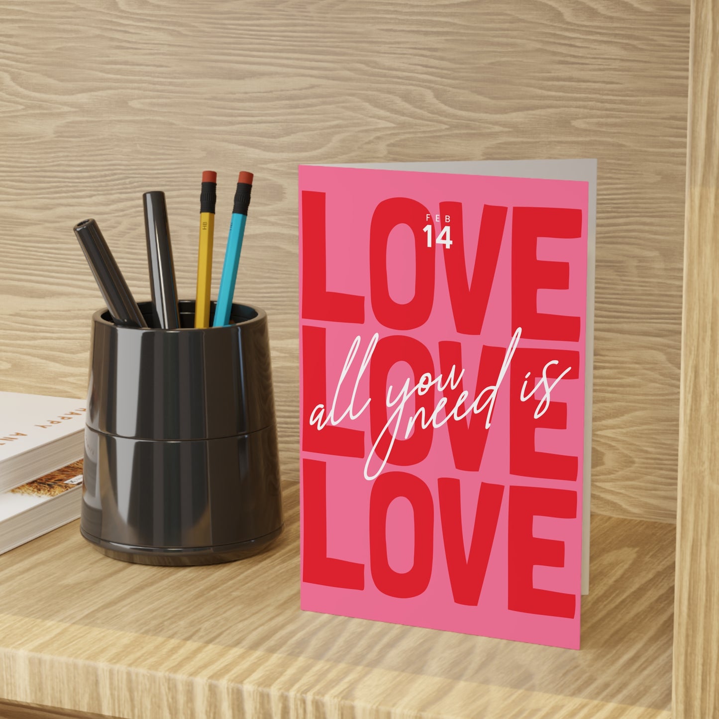 All You Need Is Love Valentine Cards